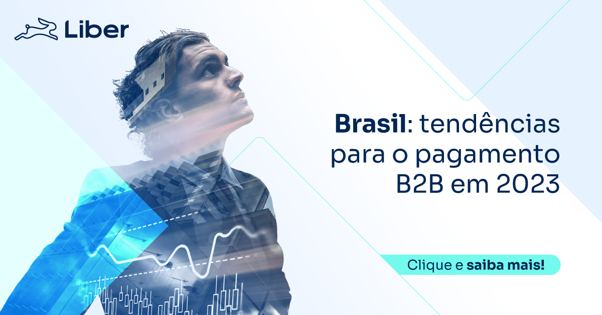 Brasil: tendências para o pagamento B2B em 2023